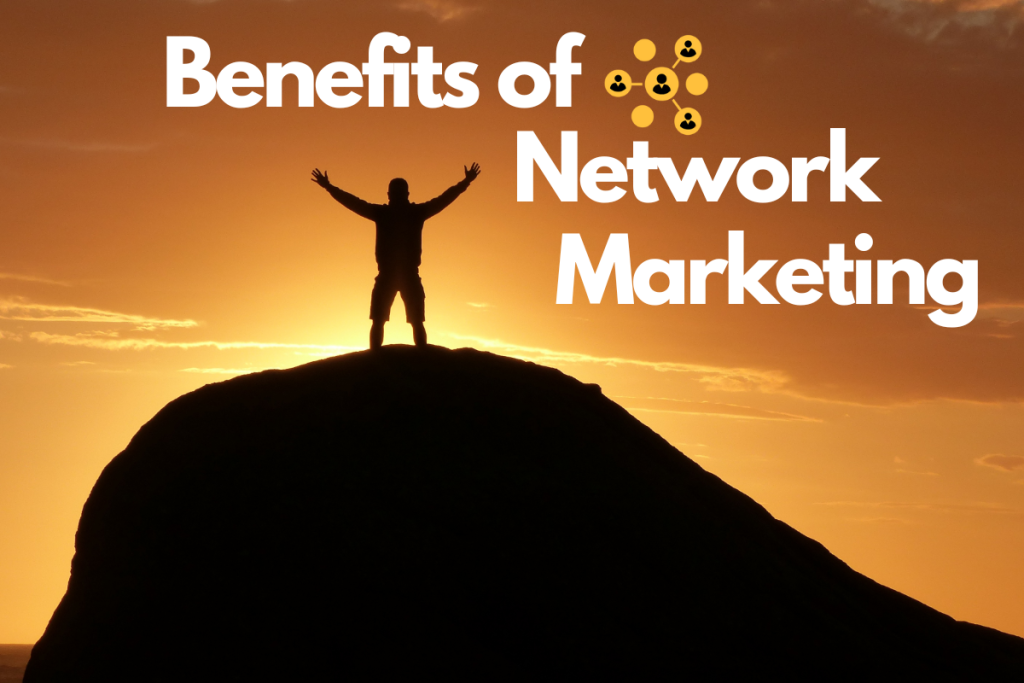 Benefits of network marketing