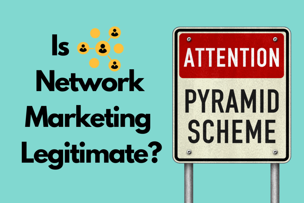 Is network marketing legitimate?