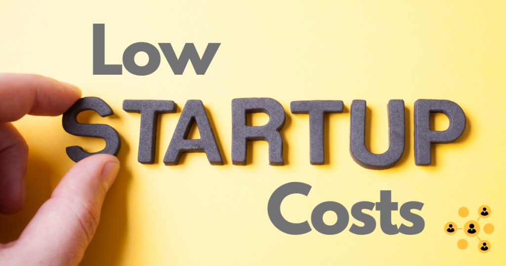 low startup costs